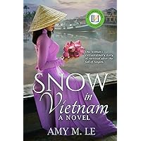 Snow in Vietnam: A Novel Snow in Vietnam: A Novel Paperback Kindle Hardcover