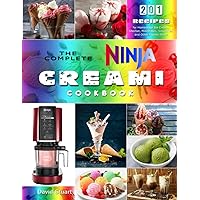 The Complete Ninja CREAMi Cookbook: 201 Recipes for Homemade Ice Cream, Sherbet, Milkshakes, Smoothies, and Other Frozen Treats The Complete Ninja CREAMi Cookbook: 201 Recipes for Homemade Ice Cream, Sherbet, Milkshakes, Smoothies, and Other Frozen Treats Paperback Kindle