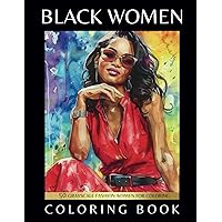 Black Women Coloring Book: 50 Grayscale Fashion Women - Stress Relieving Coloring Pages for Adults & Teens