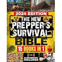 The New Prepper’s Survival Bible: [15 in 1] Protect Your Family in Any Disaster Scenario: Life-Saving Strategies, Home Defense, Food Preservation, Water Filtration, Off-Grid Living and More The New Prepper’s Survival Bible: [15 in 1] Protect Your Family in Any Disaster Scenario: Life-Saving Strategies, Home Defense, Food Preservation, Water Filtration, Off-Grid Living and More Paperback Kindle Hardcover