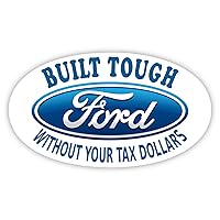 Built Tough Without Your Tax Dollars Sticker Decal 5