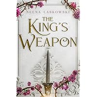 The King's Weapon (Of Fire and Lies)