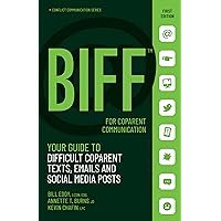 BIFF for CoParent Communication: Your Guide to Difficult Texts, Emails, and Social Media Posts (Conflict Communication Series, 3) BIFF for CoParent Communication: Your Guide to Difficult Texts, Emails, and Social Media Posts (Conflict Communication Series, 3) Paperback Audible Audiobook Kindle