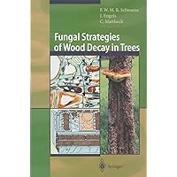 Fungal Strategies of Wood Decay in Trees Fungal Strategies of Wood Decay in Trees Kindle Hardcover Paperback
