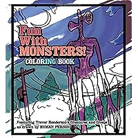 Siren Head Coloring Book: Siren Head a Book Featuring Perfect Cover Trevor  Henderson's Creatures Great Gift For Monsters Titan Lovers Kids Ages 4-8