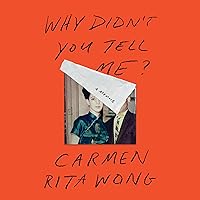 Why Didn't You Tell Me?: A Memoir Why Didn't You Tell Me?: A Memoir Audible Audiobook Kindle Paperback Hardcover