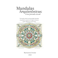 Mandalas Arquitetônicas: Uma Jornada Visual (Portuguese Edition)