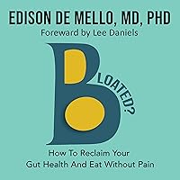 Bloated?: How to Reclaim Your Gut Health and Eat Without Pain Bloated?: How to Reclaim Your Gut Health and Eat Without Pain Audible Audiobook Paperback Kindle Hardcover