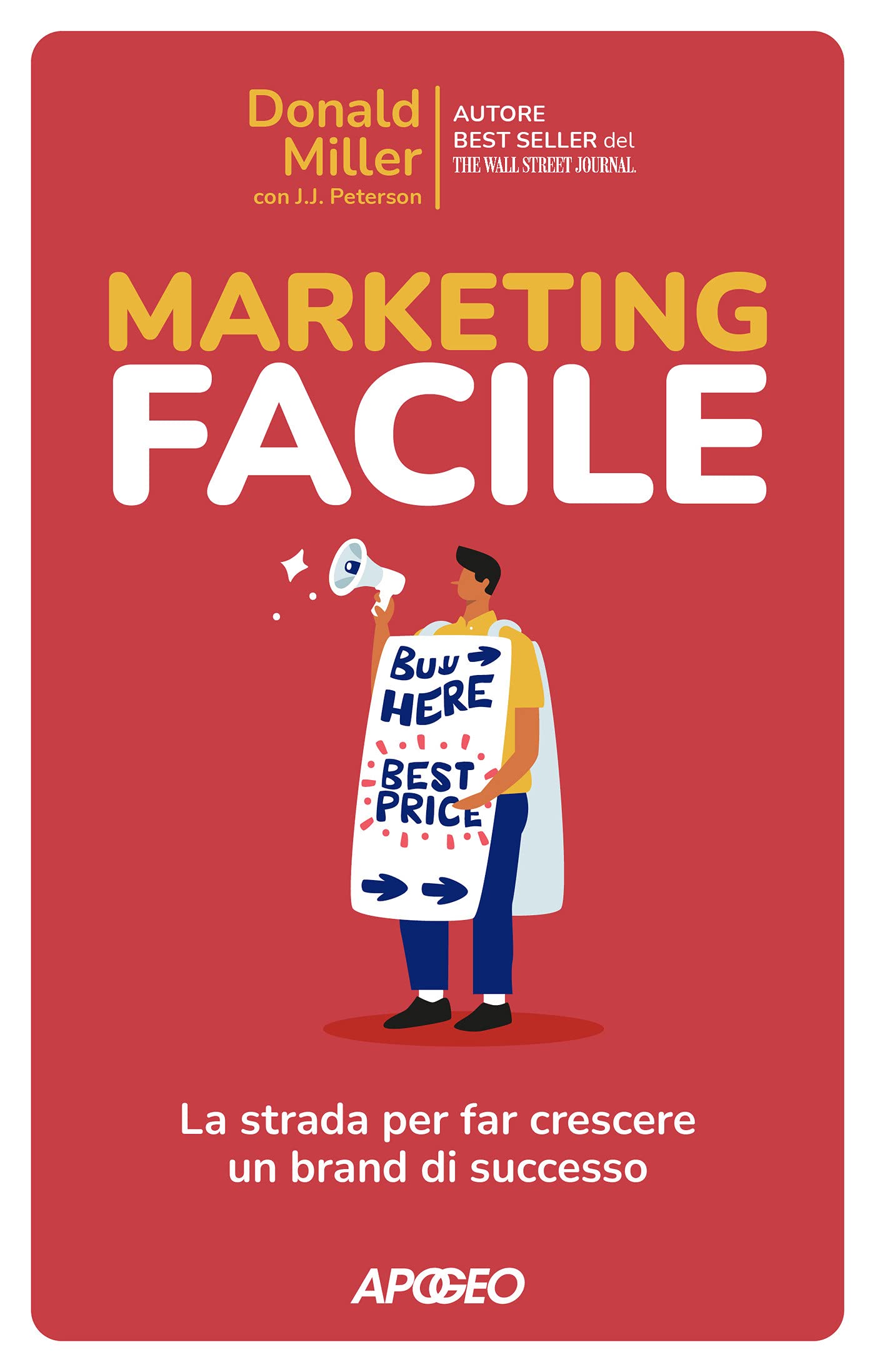 Marketing Facile: La strada per far crescere un brand di successo (Italian Edition)