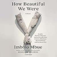How Beautiful We Were: A Novel How Beautiful We Were: A Novel Audible Audiobook Paperback Kindle Hardcover Audio CD