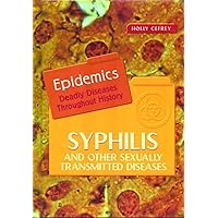 Syphilis and Other Sexually Transmitted Diseases (Epidemics) Syphilis and Other Sexually Transmitted Diseases (Epidemics) Library Binding Paperback