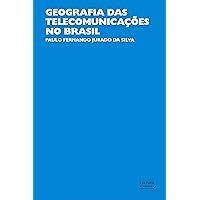 Geografia das telecomunicações no Brasil (Portuguese Edition)