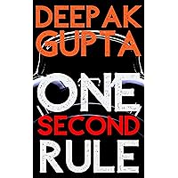 One Second Rule: How to take Right Decisions Quickly without Thinking too Much (30 Minutes Read Book 6) One Second Rule: How to take Right Decisions Quickly without Thinking too Much (30 Minutes Read Book 6) Kindle Paperback