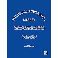 The Church Organist's Library, Vol 1: General Use The Church Organist's Library, Vol 1: General Use Paperback Kindle