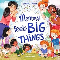 Mommy Feels BIG THINGS (The BIG THINGS Series) Mommy Feels BIG THINGS (The BIG THINGS Series) Kindle Hardcover Paperback