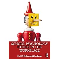 School Psychology Ethics in the Workplace School Psychology Ethics in the Workplace Paperback Kindle Hardcover
