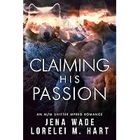 Claiming His Passion (Northbay Pack Book 4) Claiming His Passion (Northbay Pack Book 4) Kindle Paperback