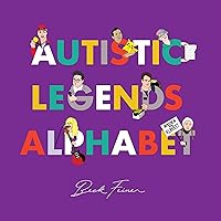 Autistic Legends Alphabet Autistic Legends Alphabet Hardcover