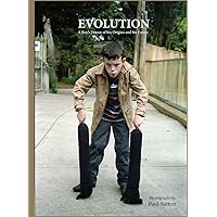 Evolution: A Boy's Dream of his Origins and Future Evolution: A Boy's Dream of his Origins and Future Hardcover