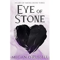 Eye of Stone: A Young Adult Dystopian Romance (Heart of Smoke Book 3) Eye of Stone: A Young Adult Dystopian Romance (Heart of Smoke Book 3) Kindle Paperback