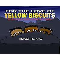 For the Love of Yellow Biscuits: If you knew what traveled the night