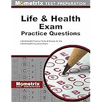 Life & Health Exam Practice Questions: Life & Health Practice Tests & Review for the Life & Health Insurance Exam Life & Health Exam Practice Questions: Life & Health Practice Tests & Review for the Life & Health Insurance Exam Paperback