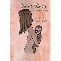 Salut Lucy (French Edition) Salut Lucy (French Edition) Paperback Kindle