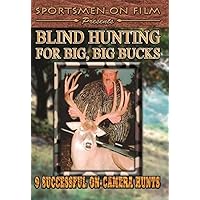 Blind Hunting for Big, Big Bucks Blind Hunting for Big, Big Bucks DVD