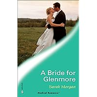 A Bride for Glenmore (Glenmore Island Doctors) A Bride for Glenmore (Glenmore Island Doctors) Kindle Hardcover Paperback