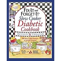 Fix-It and Forget-It Slow Cooker Diabetic Cookbook: 550 Slow Cooker Favorites—to Include Everyone! Fix-It and Forget-It Slow Cooker Diabetic Cookbook: 550 Slow Cooker Favorites—to Include Everyone! Paperback Kindle Spiral-bound