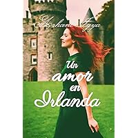 Un Amor en Irlanda (Princesas y desterradas nº 11) (Spanish Edition)