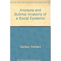 Anorexia and Bulimia Anorexia and Bulimia Hardcover Paperback