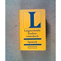 Langenscheidts Taschenworterbuch: Spanisch - Deutsch / Deutsch - Spanisch (Spanish/German Dictionary) Langenscheidts Taschenworterbuch: Spanisch - Deutsch / Deutsch - Spanisch (Spanish/German Dictionary) Paperback