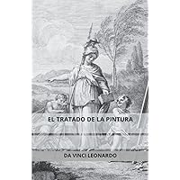 El tratado de la pintura (Spanish Edition)