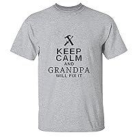 Fathers Day Keep Calm Grandpa Will fix it Men Women White Gray Multicolor T Shirt