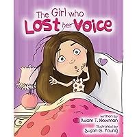 The Girl Who Lost Her Voice The Girl Who Lost Her Voice Paperback Kindle Hardcover