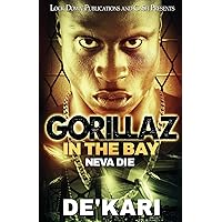 Gorillaz in the Bay: Neva Die Gorillaz in the Bay: Neva Die Paperback Kindle