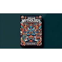 Indian Mythology: Fiction Becoming Facts Indian Mythology: Fiction Becoming Facts Kindle Hardcover Paperback