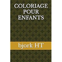 COLORIAGE POUR ENFANTS (French Edition)
