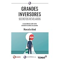 Grandes Inversores, Secretos Revelados: Lo que deberías saber antes de invertir tu dinero en acciones (Spanish Edition)