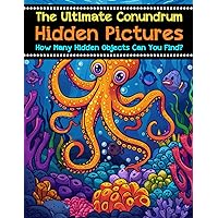 The Ultimate Conundrum Hidden Pictures: Unravel Mysteries, Stimulate Minds, Perfect for Puzzle Lovers of All Ages, Ideal Gift for Occasions and Holidays!