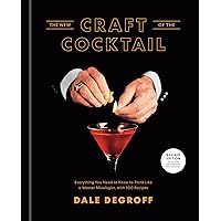 The New Craft of the Cocktail: Everything You Need to Know to Think Like a Master Mixologist, with 500 Recipes The New Craft of the Cocktail: Everything You Need to Know to Think Like a Master Mixologist, with 500 Recipes Hardcover Kindle