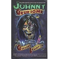 Johnny Gruesome Johnny Gruesome Paperback