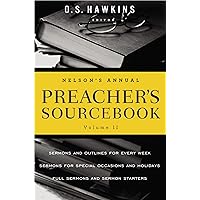 Nelson's Annual Preacher's Sourcebook, Volume 2 Nelson's Annual Preacher's Sourcebook, Volume 2 Kindle Paperback