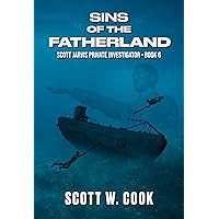 Sins of the Fatherland: A Florida Action Adventure Novel (Scott Jarvis Private Investigator Book 6) Sins of the Fatherland: A Florida Action Adventure Novel (Scott Jarvis Private Investigator Book 6) Kindle Audible Audiobook Paperback