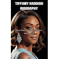 Tiffany Haddish Biography: The Power Of Comedic Healing Tiffany Haddish Biography: The Power Of Comedic Healing Kindle Paperback