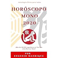 Horóscopo chino Mono 2020: El año de la rata de metal (Spanish Edition)