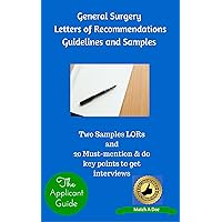 General Surgery Letters of Recommendations Guidelines and Samples General Surgery Letters of Recommendations Guidelines and Samples Kindle