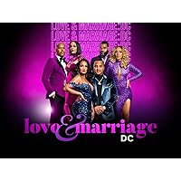 Love & Marriage: D.C. - Season 3