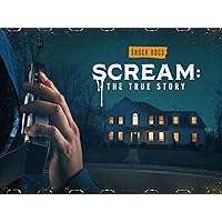 Scream: The True Story - Season 1